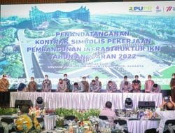 Kementerian PUPR Mulai Pembangunan Infrastruktur IKN Tahap 1 Senilai Rp5,3 Triliun, Setelah Tandatangani 19 Paket Kontraktual