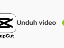 Cara Download Video Capcut Tanpa Watermark Terbaru Tahun 2023
